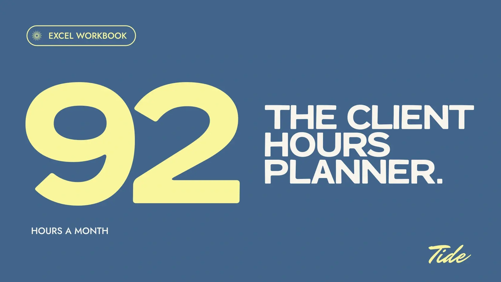 The Client Hours Planner: an oversized limoncello 92 beside a paper A Little Leisure title on cornflower blue, labeled Excel workbook and hours a month.